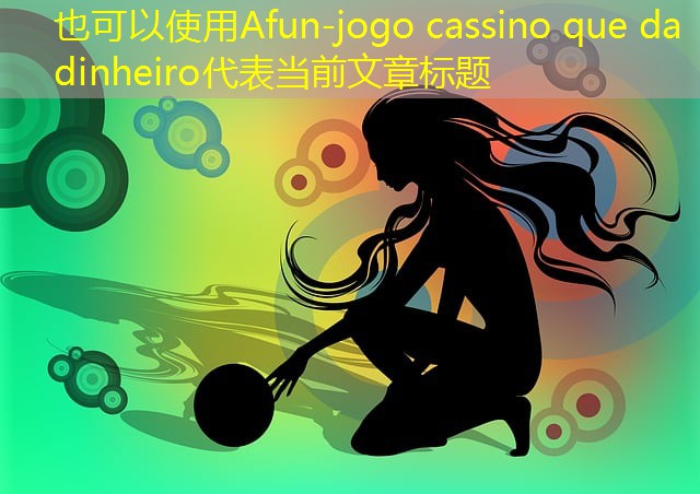 jogo cassino que da dinheiro