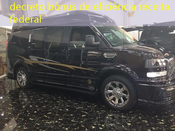 decreto bônus de eficiência receita federal